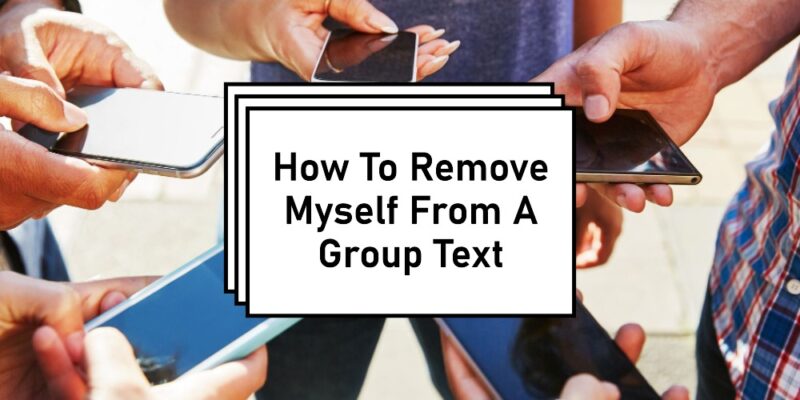 how-to-remove-yourself-from-a-group-text-daily-do-it-your-self